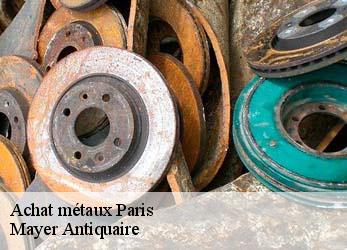 Achat métaux 75 Paris  Mayer Antiquaire