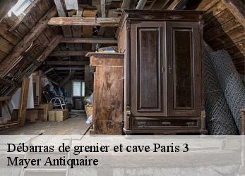 Débarras de grenier et cave  paris-3-75003 Mayer Antiquaire