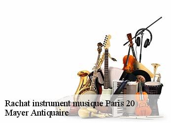 Rachat instrument musique  paris-20-75020 Mayer Antiquaire